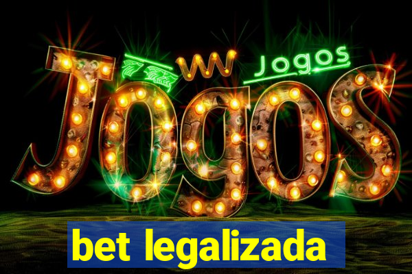 bet legalizada